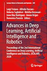 Advances in Deep Learning, Artificial Intelligence and Robotics
