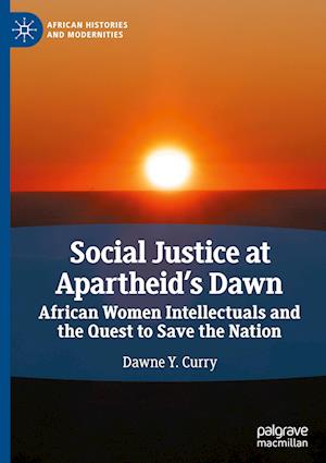 Social Justice at Apartheid’s Dawn