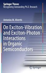 On Exciton-Vibration and Exciton-Photon Interactions in Organic Semiconductors