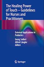 The Healing Power of Touch – Guidelines for Nurses and Practitioners