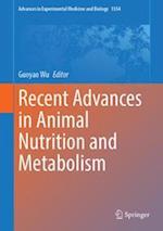 Recent Advances in Animal Nutrition and Metabolism