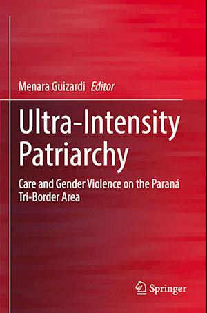 Ultra-Intensity Patriarchy