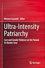 Ultra-Intensity Patriarchy