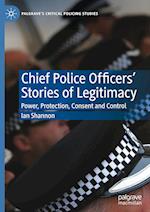 Chief Police Officers' Stories of Legitimacy