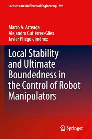 Local Stability and Ultimate Boundedness in the Control of Robot Manipulators