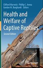 Health and Welfare of Captive Reptiles