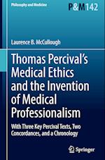 Thomas Percival’s Medical Ethics and the Invention of Medical Professionalism