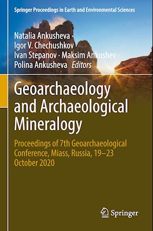 Geoarchaeology and Archaeological Mineralogy