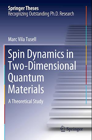 Spin Dynamics in Two-Dimensional Quantum Materials