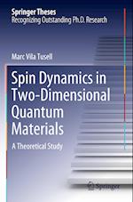 Spin Dynamics in Two-Dimensional Quantum Materials