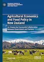 Agricultural Economics and Food Policy in New Zealand