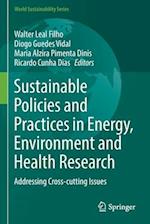 Sustainable Policies and Practices in Energy, Environment and Health Research