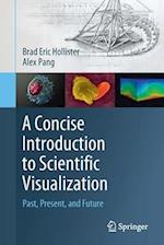 A Concise Introduction to Scientific Visualization