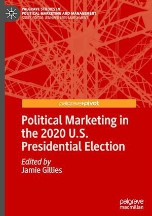 Political Marketing in the 2020 U.S. Presidential Election