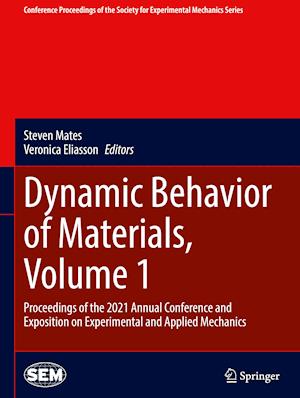 Dynamic Behavior of Materials, Volume 1