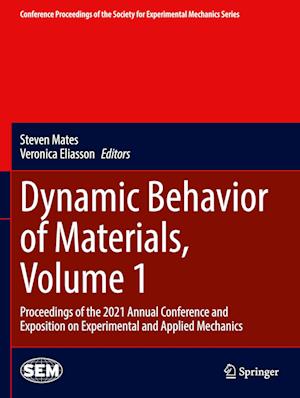 Dynamic Behavior of Materials, Volume 1