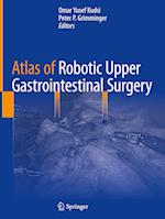 Atlas of Robotic Upper Gastrointestinal Surgery