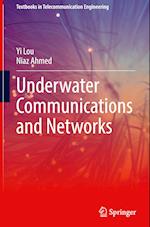 Underwater Communications and Networks