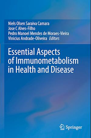 Essential Aspects of Immunometabolism in Health and Disease