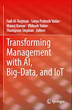 Transforming Management with AI, Big-Data, and IoT