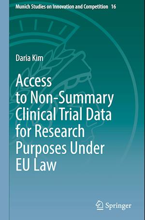 Access to Non-Summary Clinical Trial Data for Research Purposes Under EU Law