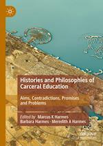 Histories and Philosophies of Carceral Education