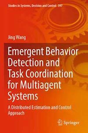 Emergent Behavior Detection and Task Coordination for Multiagent Systems