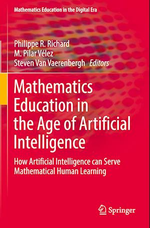 Mathematics Education in the Age of Artificial Intelligence