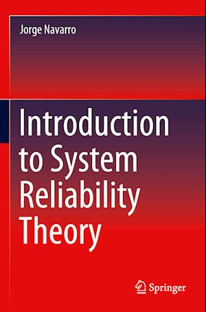 Introduction to System Reliability Theory