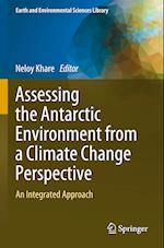 Assessing the Antarctic Environment from a Climate Change Perspective