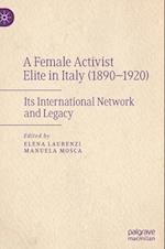 A Female Activist Elite in Italy (1890–1920)