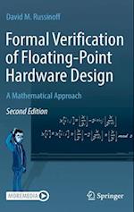 Formal Verification of Floating-Point Hardware Design