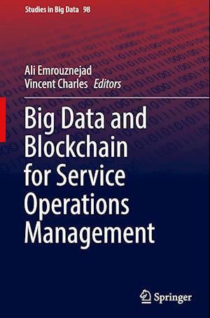 Big Data and Blockchain for Service Operations Management