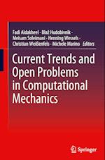 Current Trends and Open Problems in Computational Mechanics 