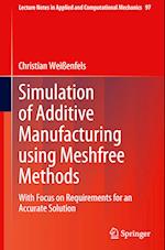 Simulation of Additive Manufacturing using Meshfree Methods