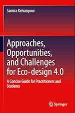 Approaches, Opportunities, and Challenges for Eco-design 4.0