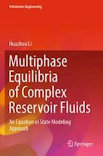 Multiphase Equilibria of Complex Reservoir Fluids