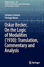 Oskar Becker, On the Logic of Modalities (1930): Translation, Commentary and Analysis 