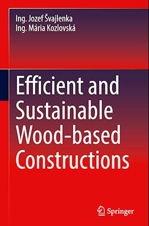 Efficient and Sustainable Wood-based Constructions