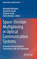 Space-Division Multiplexing in Optical Communication Systems