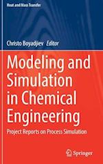 Modeling and Simulation in Chemical Engineering