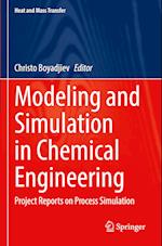 Modeling and Simulation in Chemical Engineering