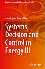 Systems, Decision and Control in Energy III