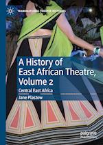 A History of East African Theatre, Volume 2