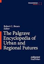 The Palgrave Encyclopedia of Urban and Regional Futures