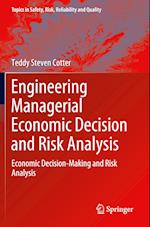 Engineering Managerial Economic Decision and Risk Analysis