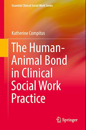 The Human-Animal Bond in Clinical Social Work Practice