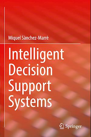 Intelligent Decision Support Systems