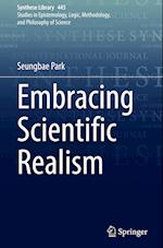 Embracing Scientific Realism 