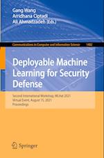 Deployable Machine Learning for Security Defense